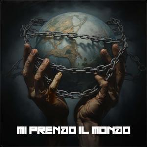 MI PRENDO IL MONDO (Explicit)