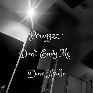 Don't Envy Me (feat. Dom Apollo)