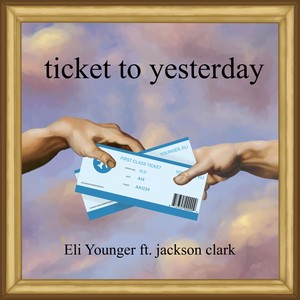 Ticket to Yesterday