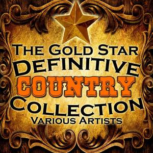 The Gold Star Definitive Country Collection