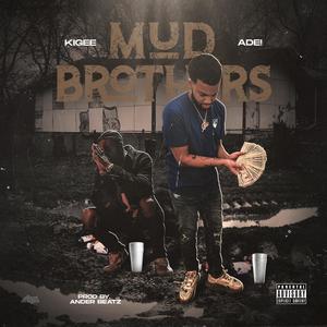 Mud Brothers (Explicit)