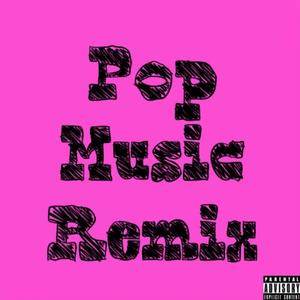 Pop Music (Remix|Explicit)