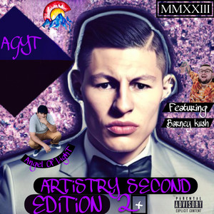 AGYT ARTiSTRY SECOND EDiTiON 2 (Explicit)