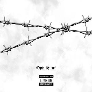 Opp Hunt (feat. Snb Diego & KyMoney) (Explicit)
