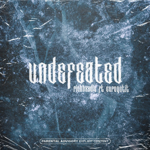 Undefeated (Explicit)