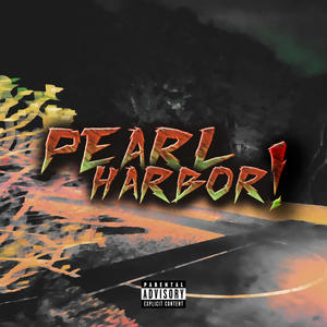 PEARL HARBOR! (feat. ZEEZ & LOXTA) [DEMO] [Explicit]