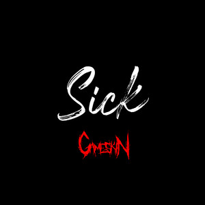 Sick (Explicit)