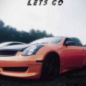 Lets Go (Come On!) (Explicit)