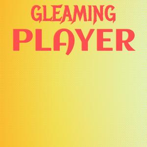 Gleaming Player