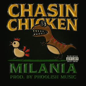 CHASIN CHICKEN (Explicit)