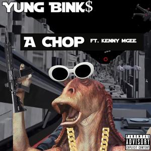 A Chop (Explicit)