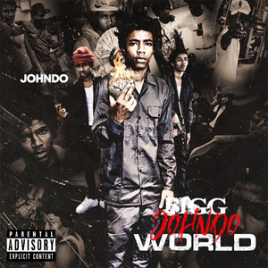 Bigg Johndo World (Explicit)