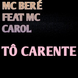 Tô Carente (Explicit)