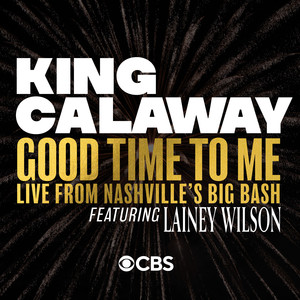 Good Time To Me (feat. Lainey Wilson) (Live From Nashville's Big Bash)
