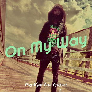 On My Way (Explicit)