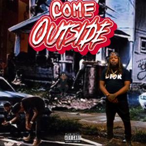 Come Outside (Get Shot) [Explicit]