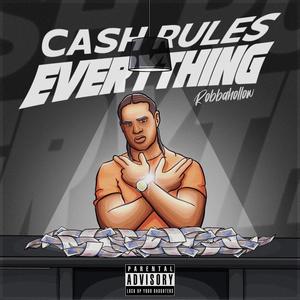 Cash Rules Everything (Explicit)