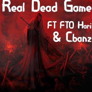 Real Dead Game (feat. FTO hari) [Cbanz Remix] [Explicit]