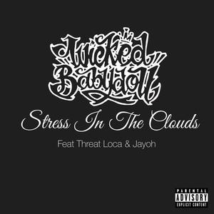 Stress In The Clouds (Explicit)