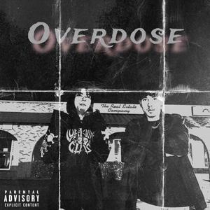 Overdose (Sorry Not Sorry) [Explicit]