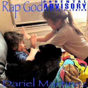Rap God (feat. Dariel Martinez) (Explicit)