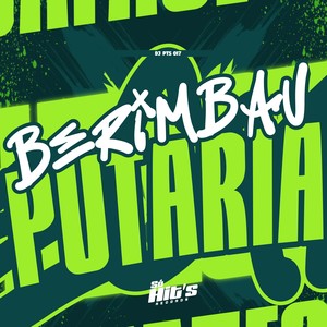 Berimbau Putaria (Explicit)