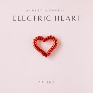 Electric Heart (feat. Ashley Morrell)