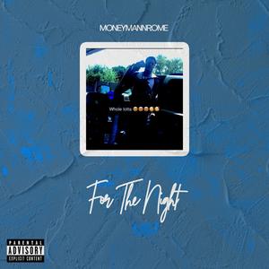 For The Night (Explicit)