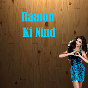 Raaton Ki Nind