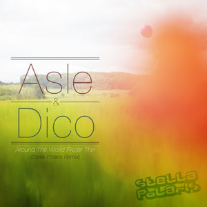 Around The World Paper Thin (Stella Polaris Remix)