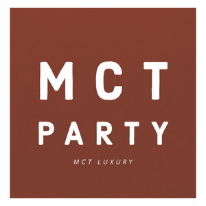 MCT Party