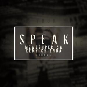 Speak(feat. Kemy Chienda)