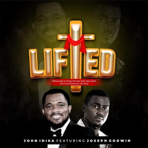 Lifted (feat. Joseph Godwin)