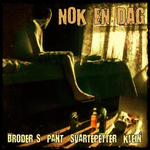 Nok En Dag, Pt. 2 (feat. PANT, Svartepetter & Klein) (Explicit)