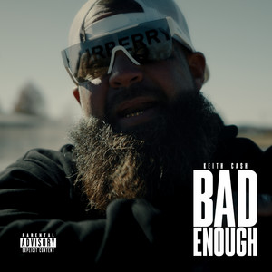 Bad Enough (Explicit)