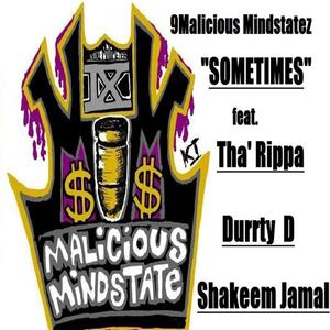 Sometimes (feat. Tha' Rippa, Durrty D & Shakeem Jamal) (Explicit)