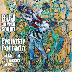 Everyday Porrada(feat. Michael Goldwasser & P.K.)