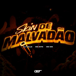 SKIN DE MALVADÃO (Explicit)