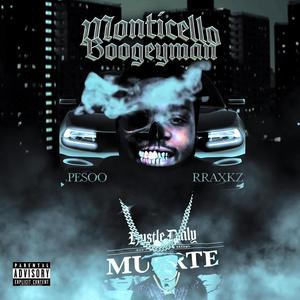 Monticello Boogeyman (Explicit)