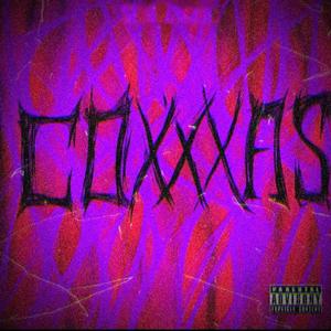 COXXXAS (feat. Nhowy, ZiiZ, Sleezy Raww & Loyalty) [Explicit]