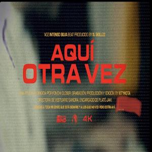 Aqui otra vez(feat. N. Skillzz) (Explicit)