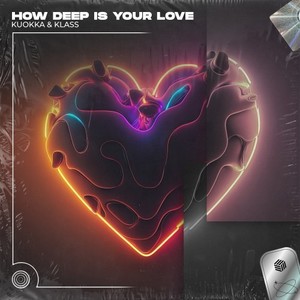How Deep Is Your Love