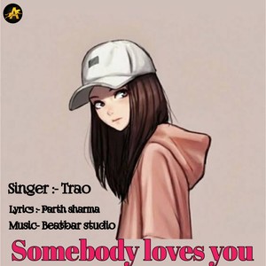 Somebody loves you