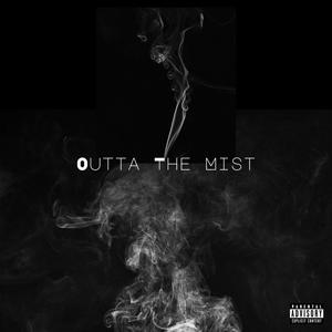 Outta The Mist (By Elite C) (Explicit)