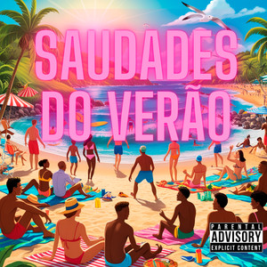 Saudades do Verão (Explicit)