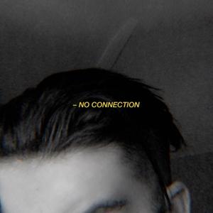 NO CONNECTION (Explicit)