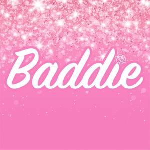 Baddie (Explicit)