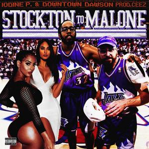Stockon To Malone (feat. Downtown Dawson) (Explicit)