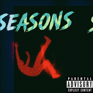 Seasons (Explicit)