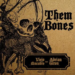 Them Bones(feat. Adrian Giron)